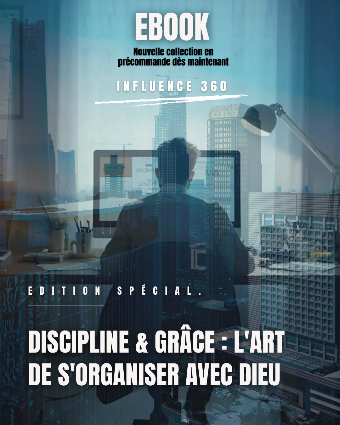 Discipline & Grâce : L'art de s'organiser avec Dieu